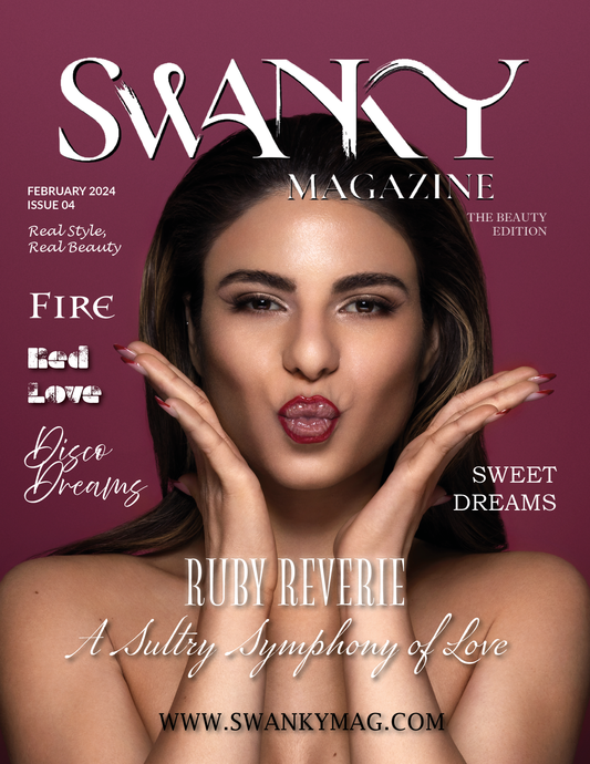 Swanky Fashion Magazine - February 2024: The Beauty Edition Issue 4