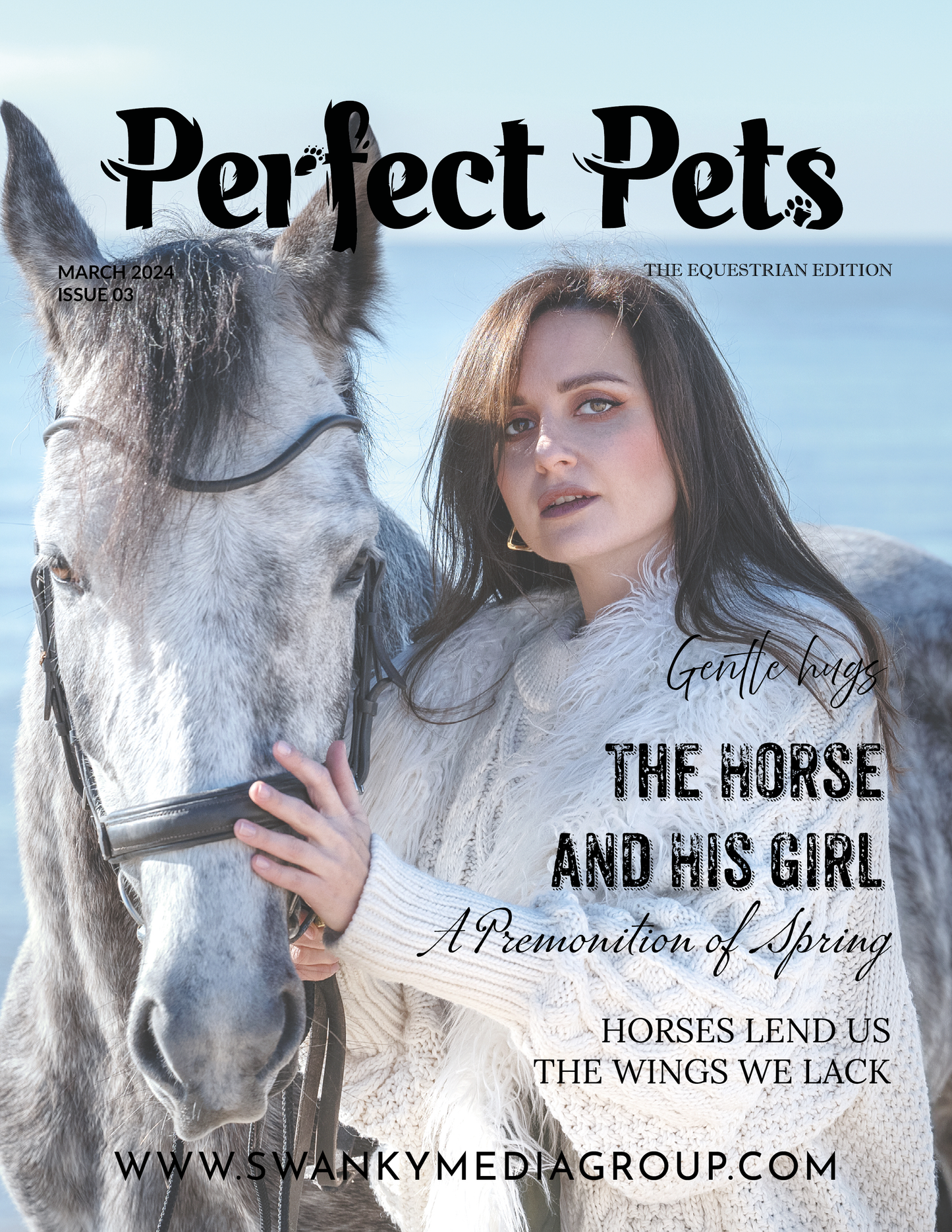 Perfect Pets Magazine - March 2024: The Equestrian Edition Issue 3