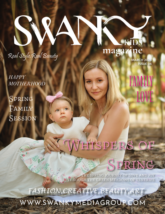 Swanky Kids Magazine - March 2024: The Mother and Baby Edition Issue 4