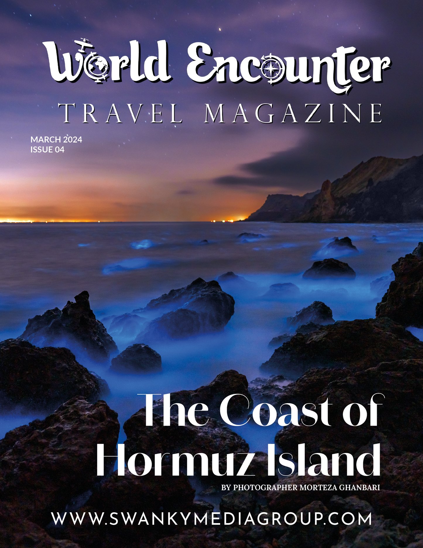 World Encounter Magazine - March 2024: The World Travel Edition Issue 4