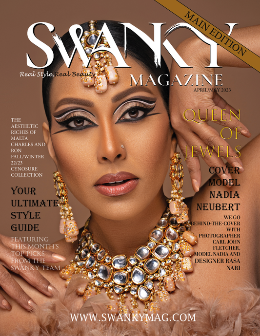 Swanky Fashion and Beauty Magazine April / May 2023 Issue 02: The Main Issue