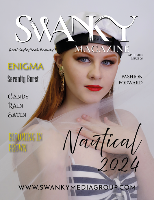 Swanky Fashion Magazine - April 2024: The Fashion Edition Issue 6