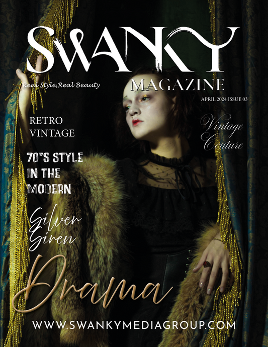 Swanky Magazine - April 2024: The Retro & Vintage Edition Issue 3