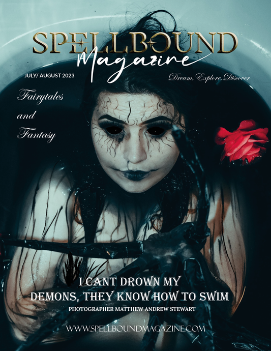 Spellbound Fairytales & Fantasy July/August 2023 Issue 02