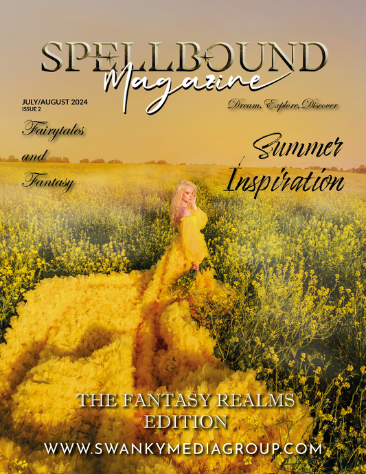 Spellbound Fairytales and Fantasy Magazine - July / August 2024: The Fantasy Worlds Issue 2