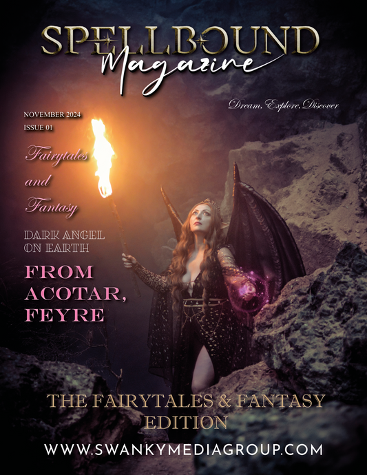 Spellbound Fairytales and Fantasy Magazine - November 2024: The Fantasy Realms Edition Issue 1