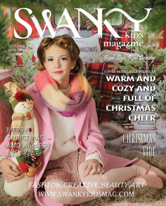 Swanky Kids Magazine - December 2023: The Swanky Kids Edition The Winter Issue VIII