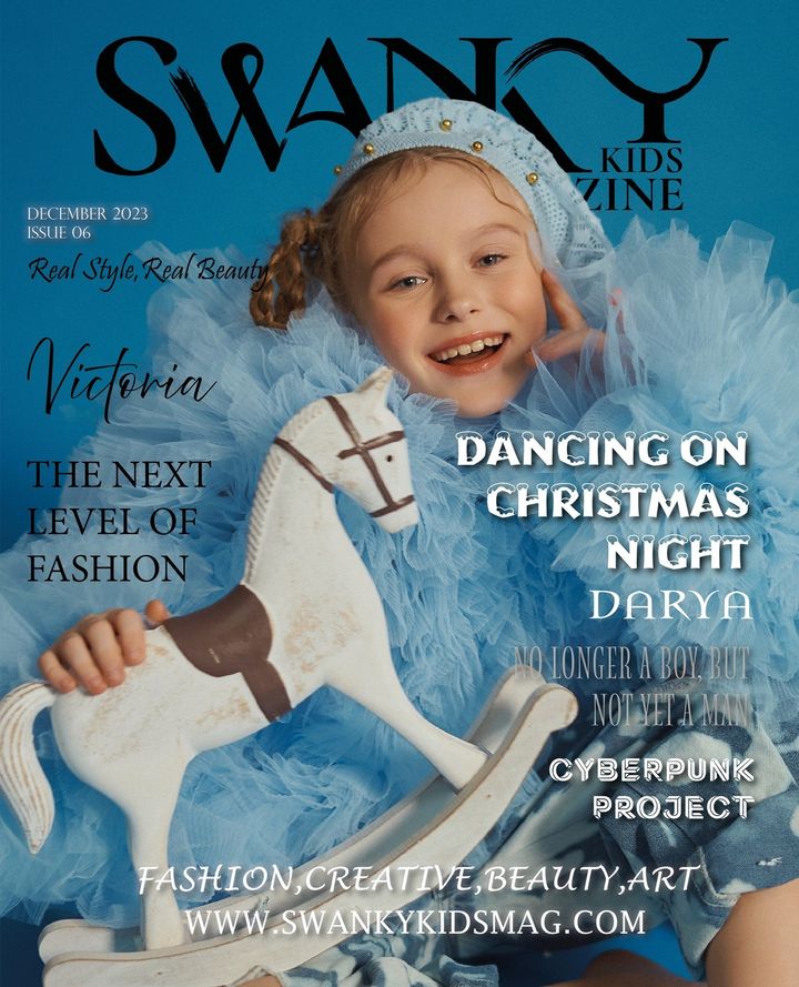 Swanky Kids Magazine - December 2023: The Swanky Kids Edition The Fashion Issue VI