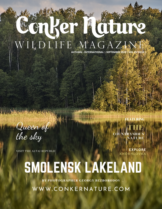 CONKER NATURE MAGAZINE | AUTUMN | SEPTEMBER 2022 | VOL XV ISSUE I