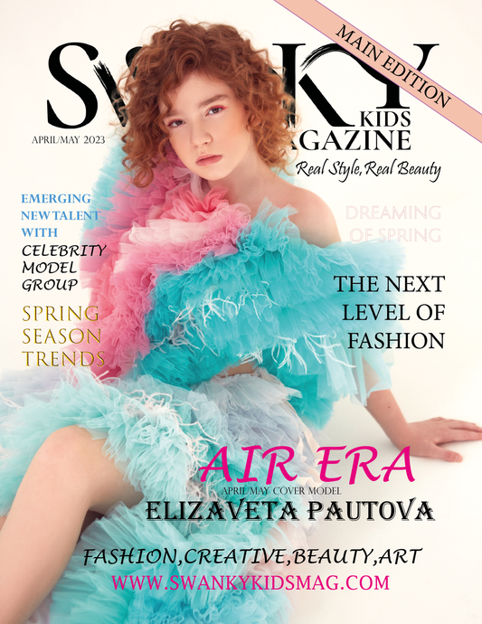 Swanky Kids Magazine April / May 2023 Issue 01: The Main Issue